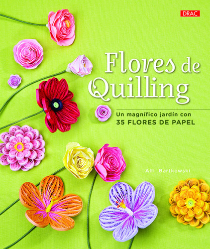 Flores De Quilling - Bartkowski Alli