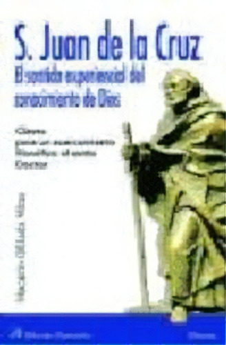 San Juan De La Cruz El Sentido Experiencial Del Conocimiento De Dios, De Ofilada, Macario. Editorial Monte Carmelo, Tapa Blanda En Español