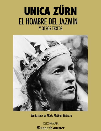 El Hombre Del Jazmin Y Otros Textos - Zurn Unica (libro) - N