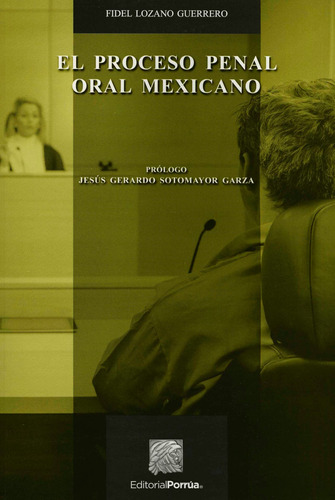El Proceso Penal Oral Mexicano