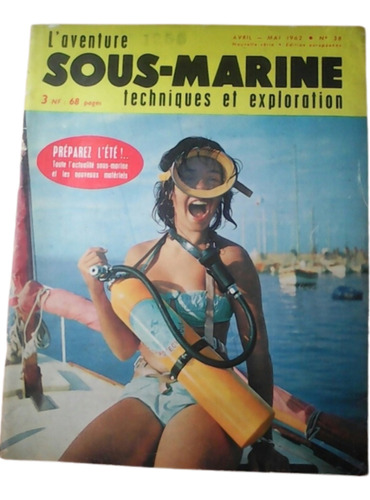 Revista Francesa L' Aventure Sous-marine N° 38 Abril 1962