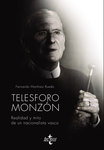 Telesforo Monzón. Realidad Mito De Un Nacionalista Vasco- *