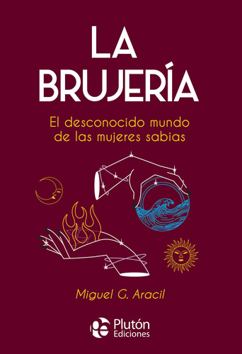 Libro: La Brujería / Miguel G. Aracil