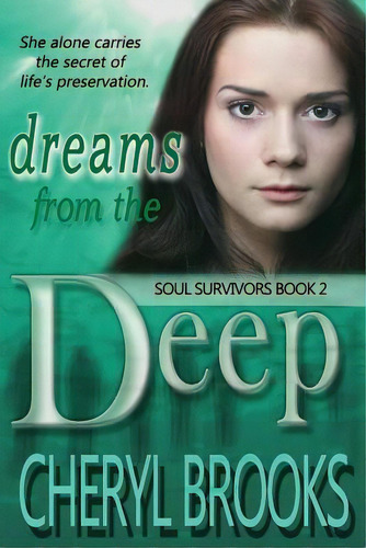 Dreams From The Deep, De Brooks, Cheryl. Editorial Lightning Source Inc, Tapa Blanda En Inglés