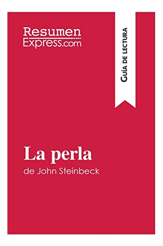 La Perla De John Steinbeck (guia De Lectura)