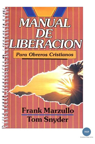 Manual De Liberacion Para Los Obreros Crstianos