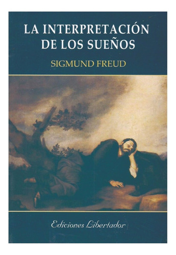 La Interpretación De Los Sueños - Freud, Libertador 2023