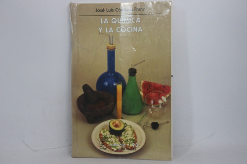 José Luis Córdova Frunz, La Química Y La Cocina, Fce