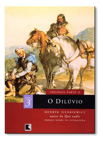Diluvio - Volume 3, O: Diluvio - Volume 3, O, De Henryk Sienkiewicz., Vol. Não Aplica. Editora Record, Capa Mole Em Português
