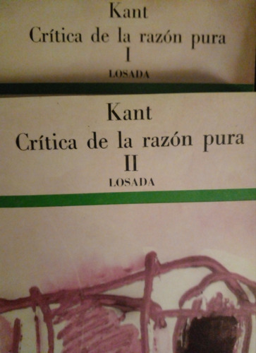 Immanuel Kant - Crítica De La Razón Pura - 2 Vol - Impecable