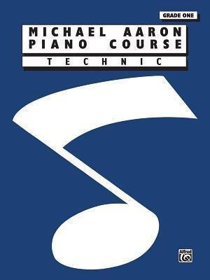 Michael Aaron Piano Course : Technic, Grade 1 -  (importado)