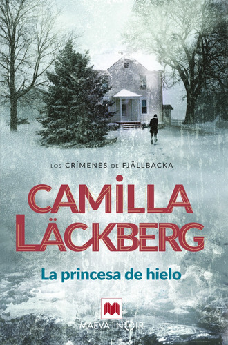 La Princesa De Hielo / Camilla Läckberg