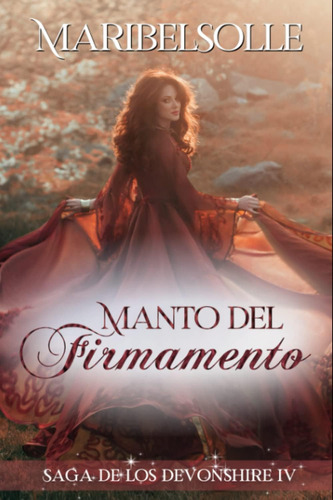 Libro: Manto Del Firmamento: Iv Saga De Los Devonshire (los