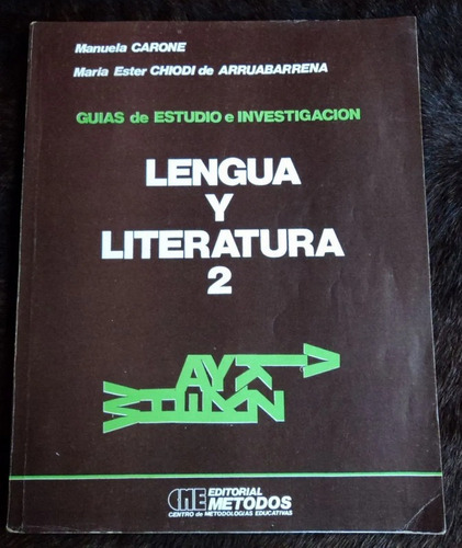 Lengua Y Literatura - Manuela Carone - Arruabarrena -metodos