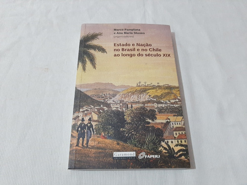 Estado E Nação No Brasil E No Chile  M Pamplona / A Stuven