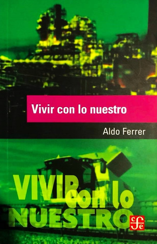 Vivir Con Lo Nuestro - Aldo Ferrer (Usado)