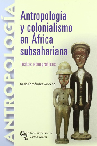 Libro Antropologã­a Y Colonialismo En Ãfrica Subsaharian...