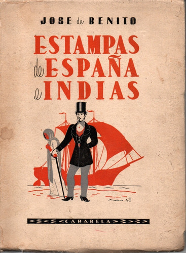 Estampas De España E Indias - José De Benito (c28)