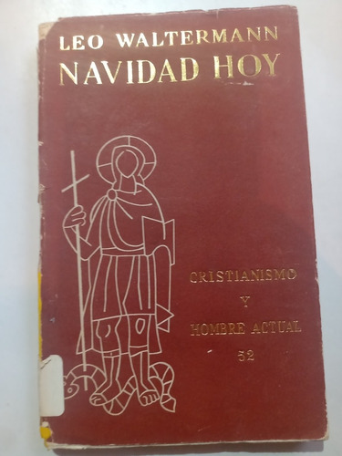 Libro Católico Antiguo 1962 Leo Waltermann Navidad Hoy
