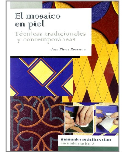 Libro El Mosaico En Piel De Rousseau Jean Pierre Clan