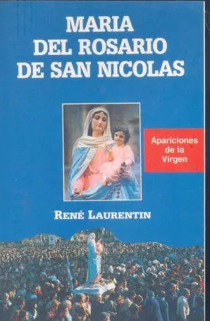 Rene Laurentin: Maria Del Rosario De San Nicolas