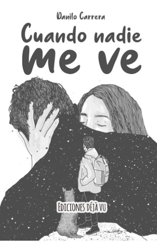 Libro: Cuando Nadie Me Ve (spanish Edition)