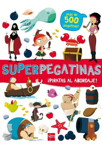 Superpegatinas Piratas Al Abordaje - Libri, De Agostini