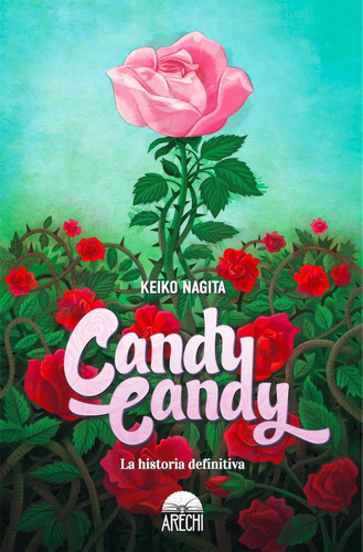 Manga Candy Candy - Keiko Nagita - Arechi