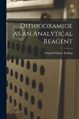 Libro Dithiooxamide As An Analytical Reagent - Kolling, O...