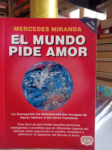 El Mundo El Mundo Pide Amor