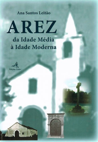 Libro Arez - Da Idade Média À Idade Moderna - Santos Leita