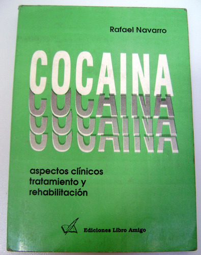 Cocaina Clinica Tratamiento Y Rehabilitacion Navarro Boedo