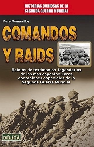 Libro Comandos Y Raids De Pere Romanillos