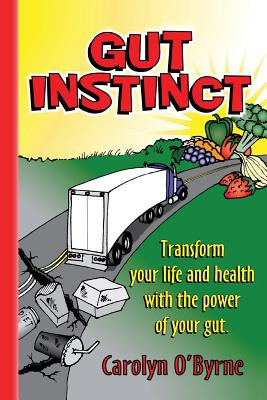 Libro Gut Instinct: Transform Your Life And Health With T...