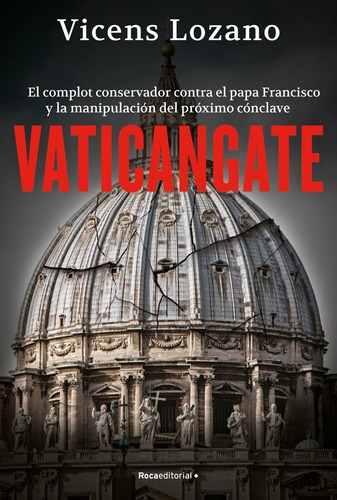 Libro Vaticangate - Vincens Lozano - Roca Editorial 
