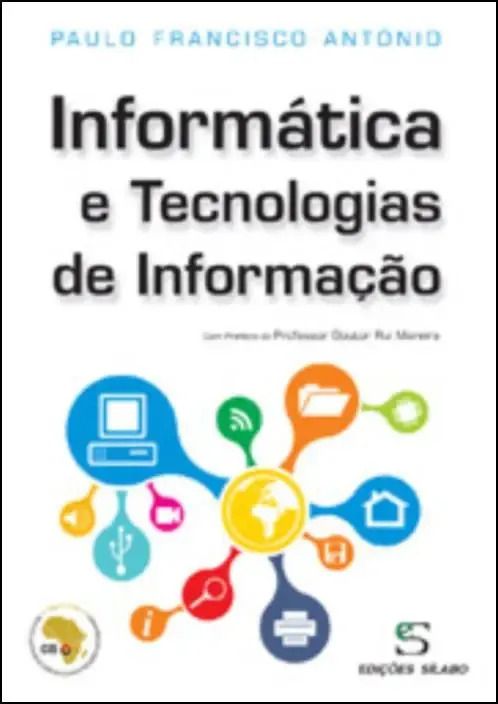 Informática e tecnologias da informação - António, Paulo Francisco - Zamboni Books - Capa Mole
