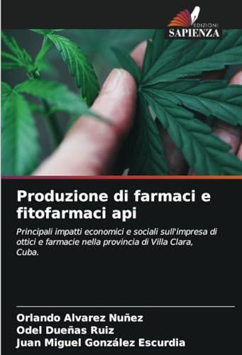 Libro Produzione Di Farmaci E Fitofarmaci Api De Juan Miguel