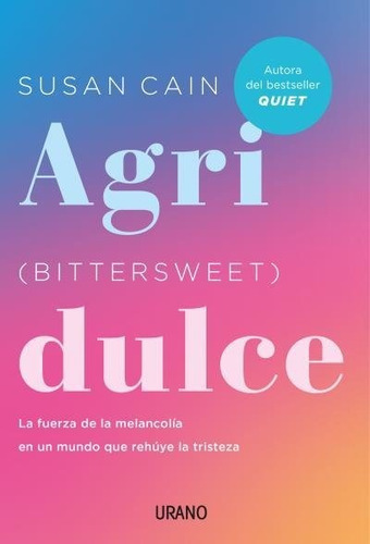 Agridulce, De Cain, Susan. Editorial Urano, Tapa Blanda En Español