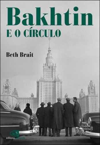 Bakhtin E O Círculo, De Brait, Beth. Editora Contexto Universitario, Capa Mole, Edição 1ª Edição - 2009 Em Português