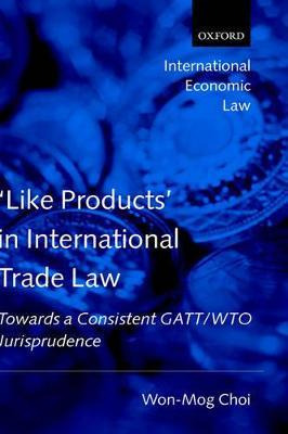 Libro 'like Products' In International Trade Law - Won-mo...