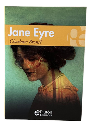 Jane Eyre / Charlotte Brontë