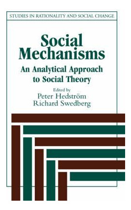 Libro Social Mechanisms : An Analytical Approach To Socia...