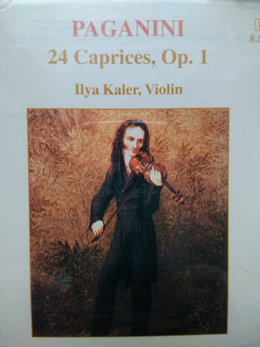 Paganini 24 Caprices, Opus 1 Ilya Kaler, Violin Naxos