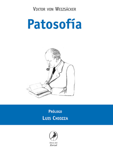 Patosofía, De Viktor Von Weizsäcker. Editorial Del Zorzal En Español