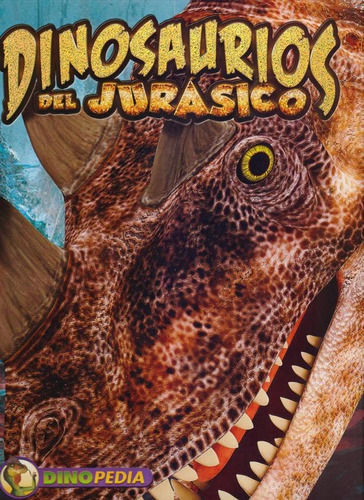Dinosaurios Del Jurasico - Dinopedia