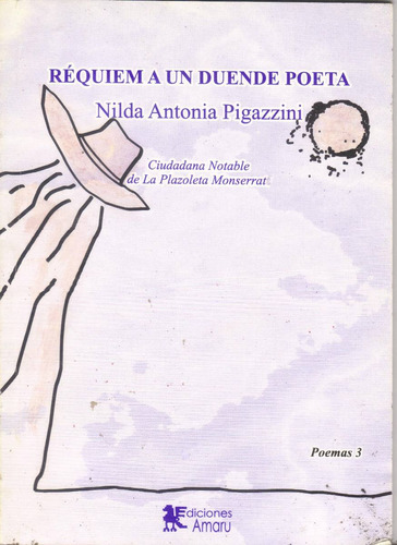 Réquiem A Un Duende Poeta - Nilda Antonia Pigazzini