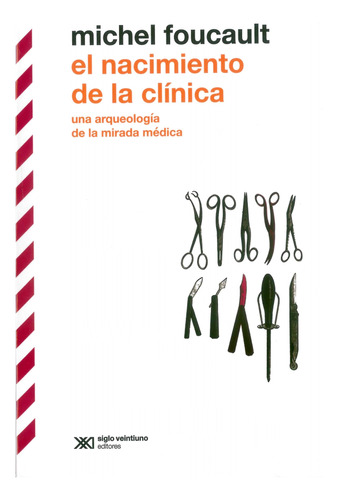 Libro El Nacimiento De La Clínica / 3 Ed. Dku
