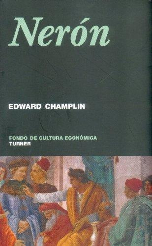 Nerón, Edward Champlin, Fce