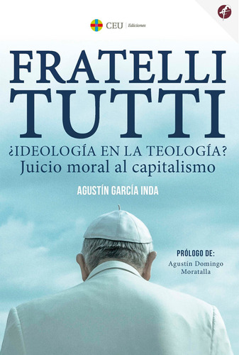 Fratelli Tutti Ideología Teología Juicio Capitalismo -   - *