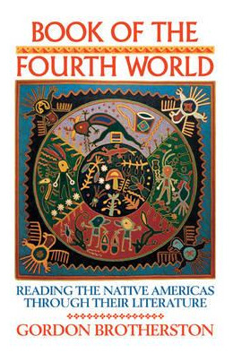 Libro Book Of The Fourth World : Reading The Native Ameri...